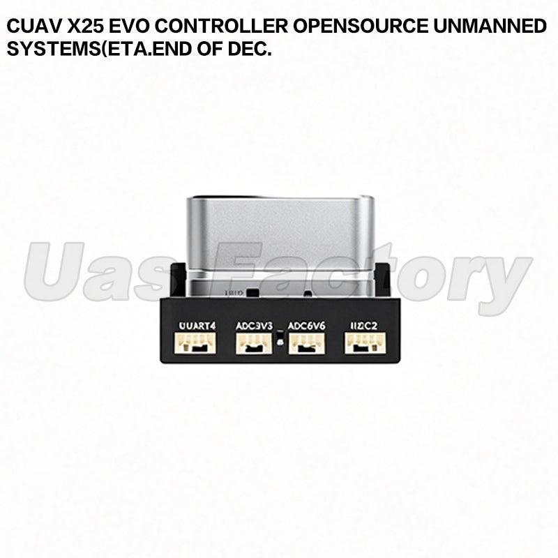 CUAV X25 Evo Controller openSource Unmanned Systems(ETA.End of Dec).