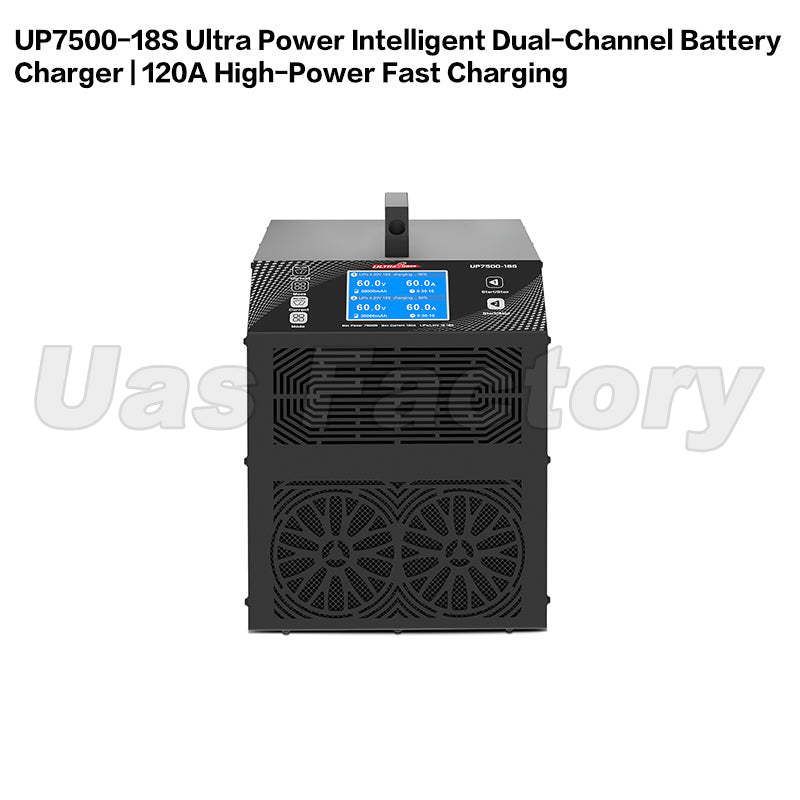 UP7500-18S Ultra Power Intelligent Dual-Channel Battery Charger | 120A High-Power Fast Charging