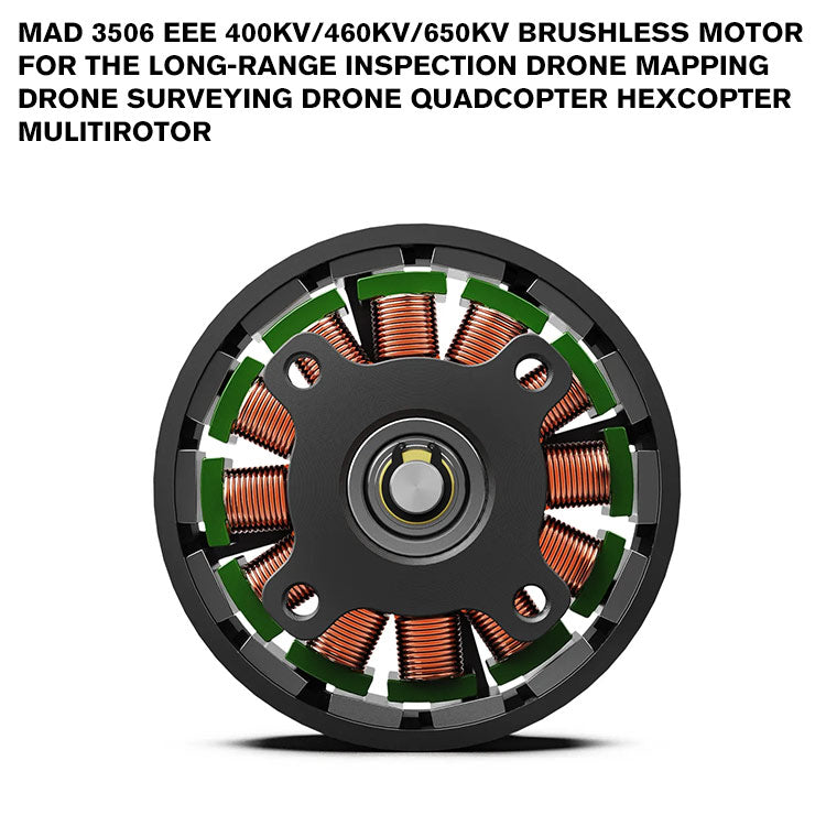 MAD 3506 EEE Brushless Motor For The Long-Range Inspection Drone Mapping Drone Surveying Drone Quadcopter Hexcopter Mulitirotor