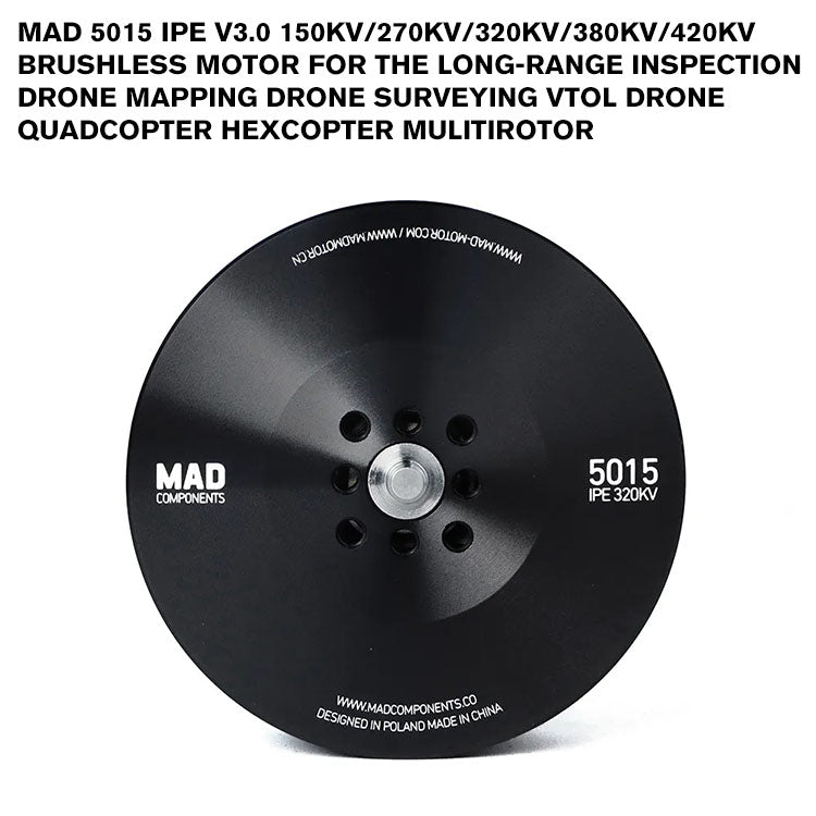 MAD 5015 IPE V3.0 Brushless Motor For The Long-Range Inspection Drone Mapping Drone Surveying VTOL Drone Quadcopter Hexcopter Mulitirotor