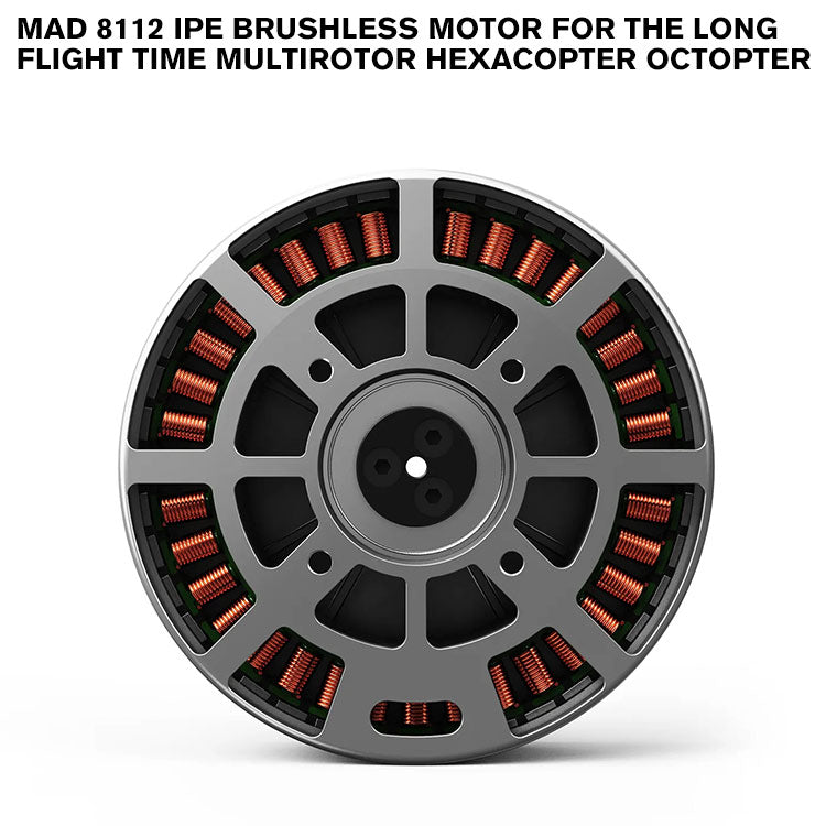 MAD 8112 IPE Brushless Motor For The Long Flight Time Multirotor Hexacopter Octopter