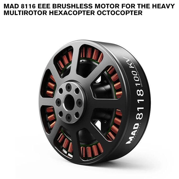 MAD 8118 EEE Brushless Motor For The Long Flight Time Multirotor Hexacopter Octocopter