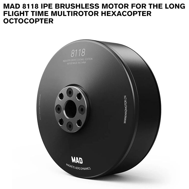 MAD 8118 IPE Brushless Motor For The Long Flight Time Multirotor Hexacopter Octocopter