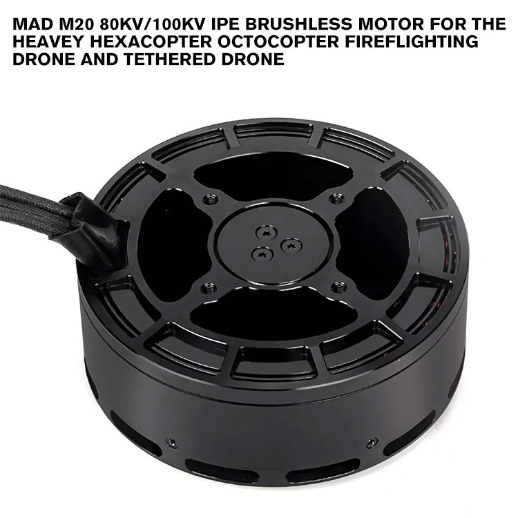 MAD M20 IPE Brushless Motor For The Heavey Hexacopter Octocopter Fireflighting Drone And Tethered Drone