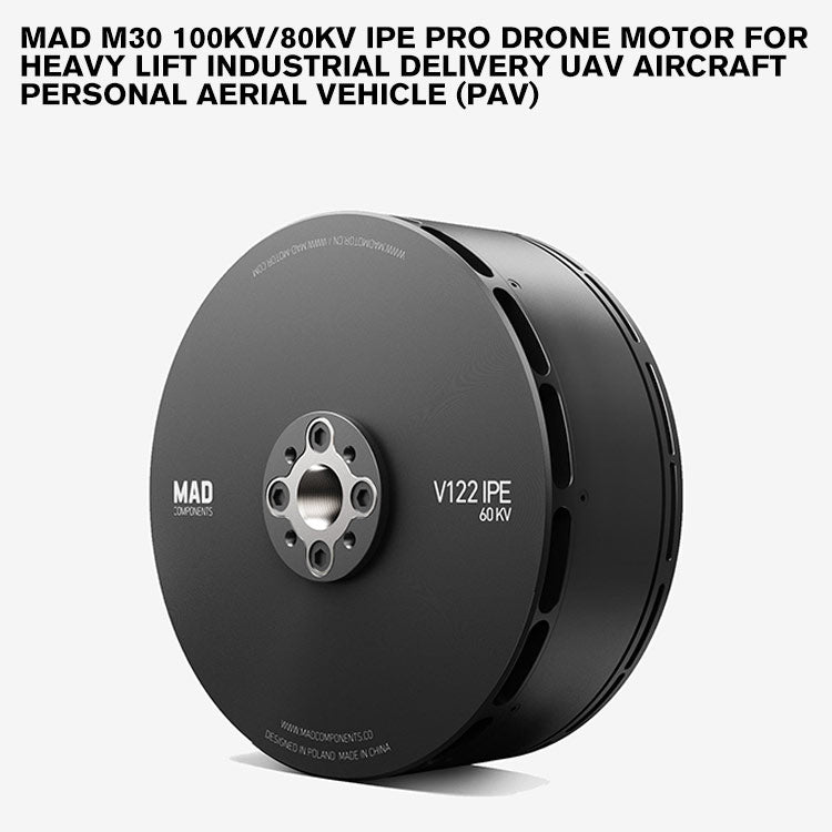 MAD M30 IPE Pro Drone Motor For Heavy Lift Industrial Delivery UAV Aircraft Personal Aerial Vehicle (PAV)