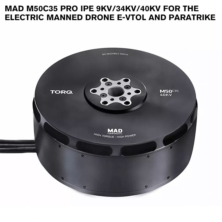 MAD M50C35 PRO IPE For The Electric Manned Drone E-VTOL And Paratrike