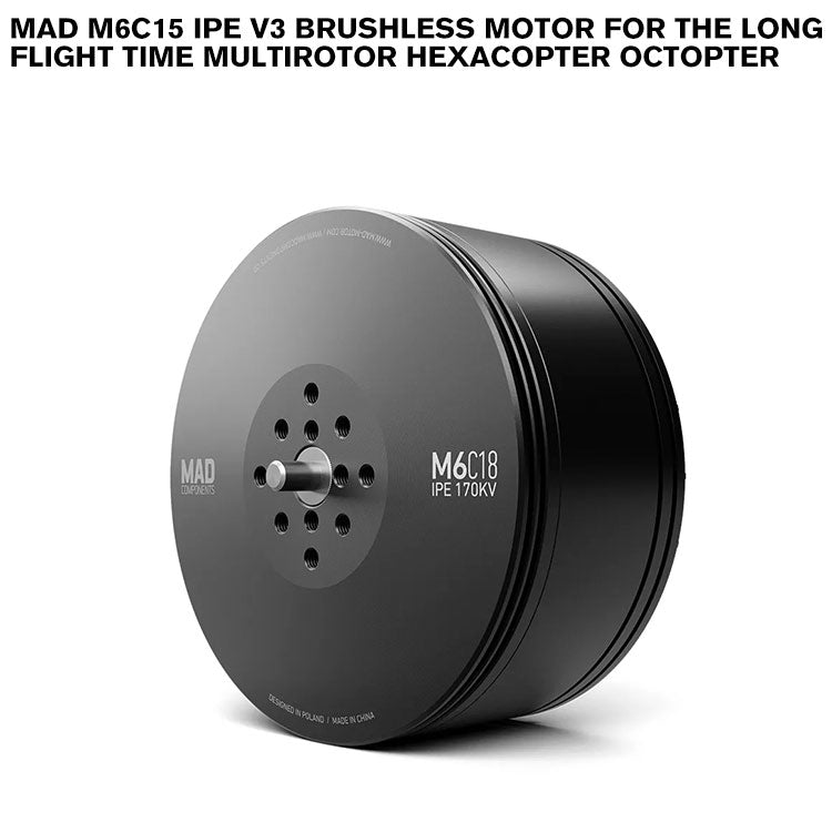 MAD M6C18 IPE V3 Brushless Motor For The Long Flight Time Multirotor Hexacopter Octopter