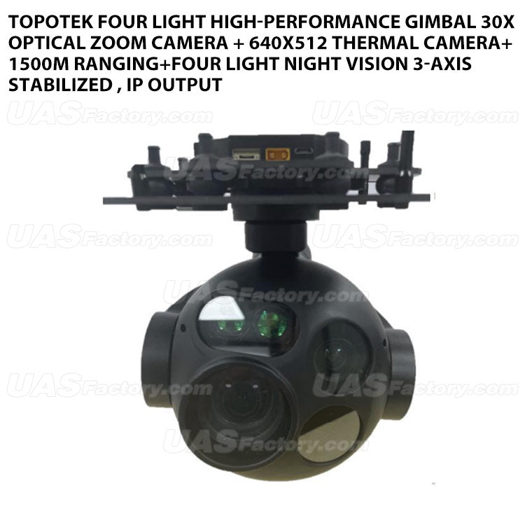 Topotek FH30G619L15NA Four light high-performance Gimbal 30x Optical zoom camera + 640x512 thermal camera+1500m ranging+four light night vision 3-Axis Stabilized , IP output