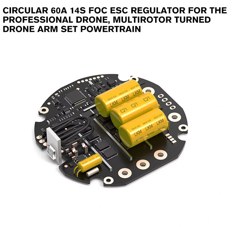 Circular 60A 14S FOC ESC Regulator For The Professional Drone, Multirotor Turned Drone Arm Set Powertrain