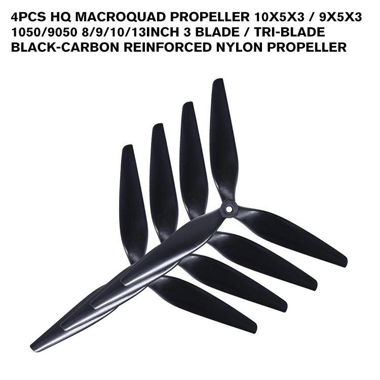 4pcs HQ Macroquad propeller 10X5X3 / 9X5X3 1050/9050 8/9/10/13inch 3 blade / tri-blade Black-carbon Reinforced nylon propeller