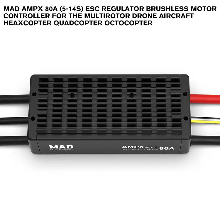 MAD AMPX 80A (5-14S) ESC Regulator Brushless Motor Controller For The Multirotor Drone Aircraft Heaxcopter Quadcopter Octocopter