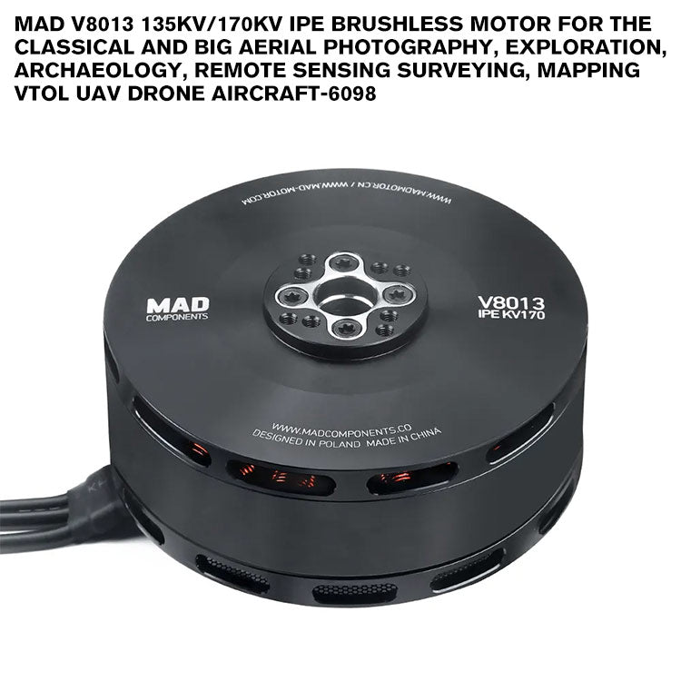 MAD V8013 IPE Brushless Motor For The Classical And Big Aerial Photography, Exploration, Archaeology, Remote Sensing Surveying, Mapping VTOL UAV Drone Aircraft-6098