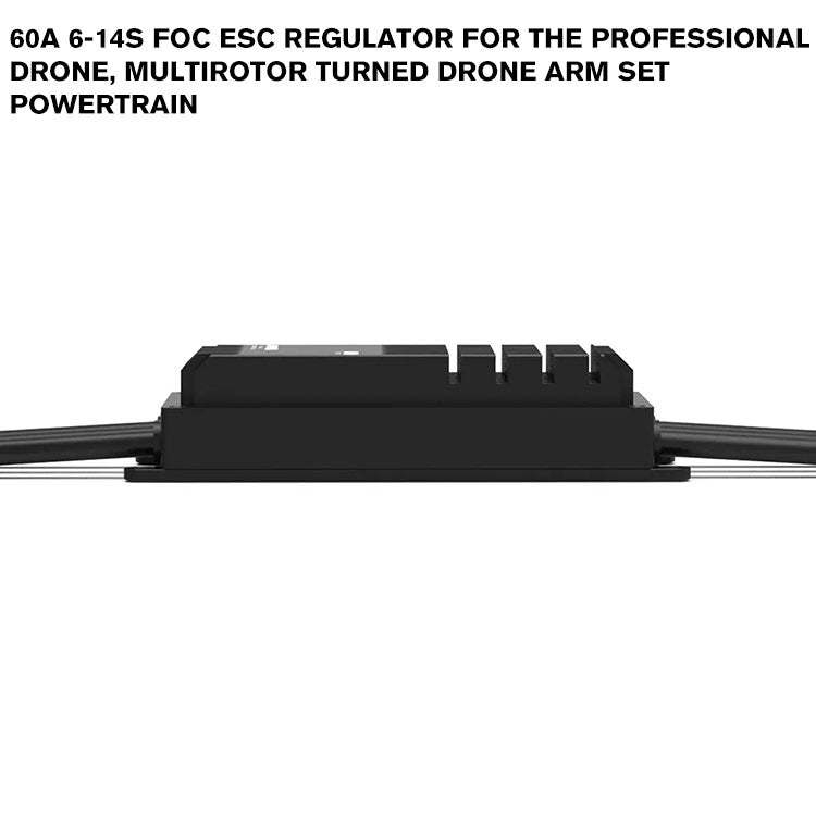 60A 6-14S FOC ESC Regulator For The Professional Drone, Multirotor Turned Drone Arm Set Powertrain