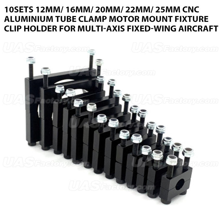 10sets 12mm/ 16mm/ 20mm/ 22mm/ 25mm CNC Aluminium Tube Clamp Motor Mount Fixture Clip Holder for Multi-axis Fixed-wing Aircraft