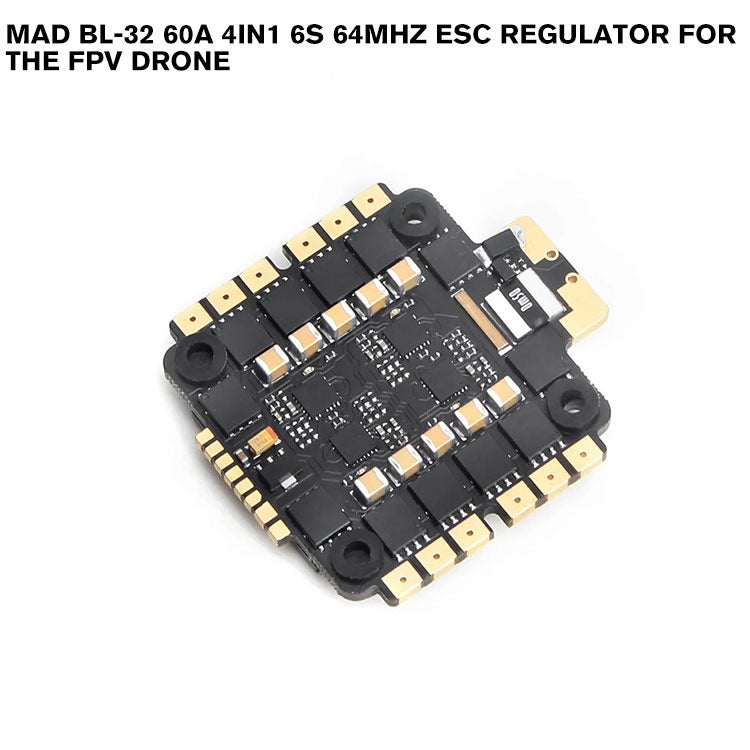 MAD BL-32 60A 4IN1 6S 64MHZ ESC Regulator For The FPV Drone