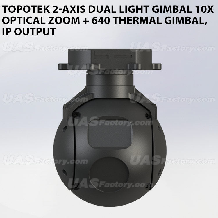 Topotek 2-Axis Dual light gimbal 10X Optical zoom + 640 Thermal gimbal, IP output