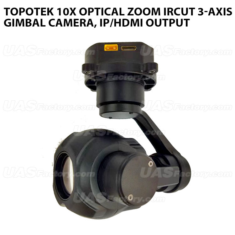 Topotek 10x Optical zoom IRCUT 3-Axis Gimbal camera, IP/HDMI output