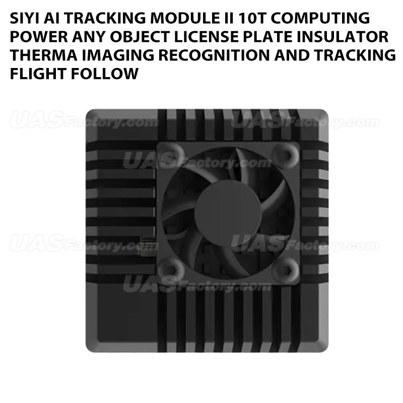 SIYI AI Tracking Module II 10T Computing Power Any Object License Plate Insulator Therma Imaging Recognition and Tracking Flight Follow