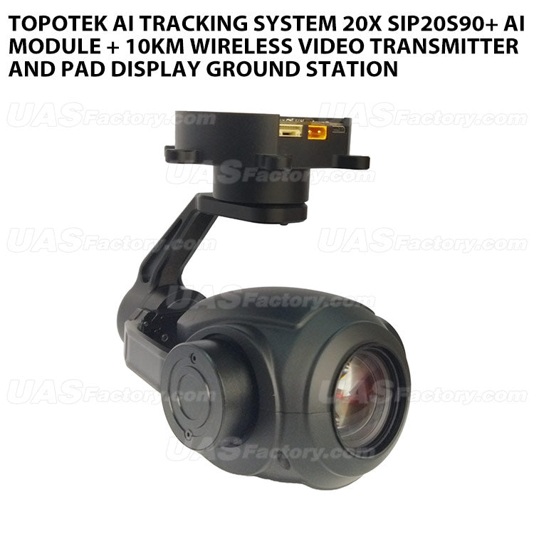 Topotek AIS20S90 AI Tracking system 20x SIP20S90+ AI Module + 10km wireless video transmitter and PAD display ground station