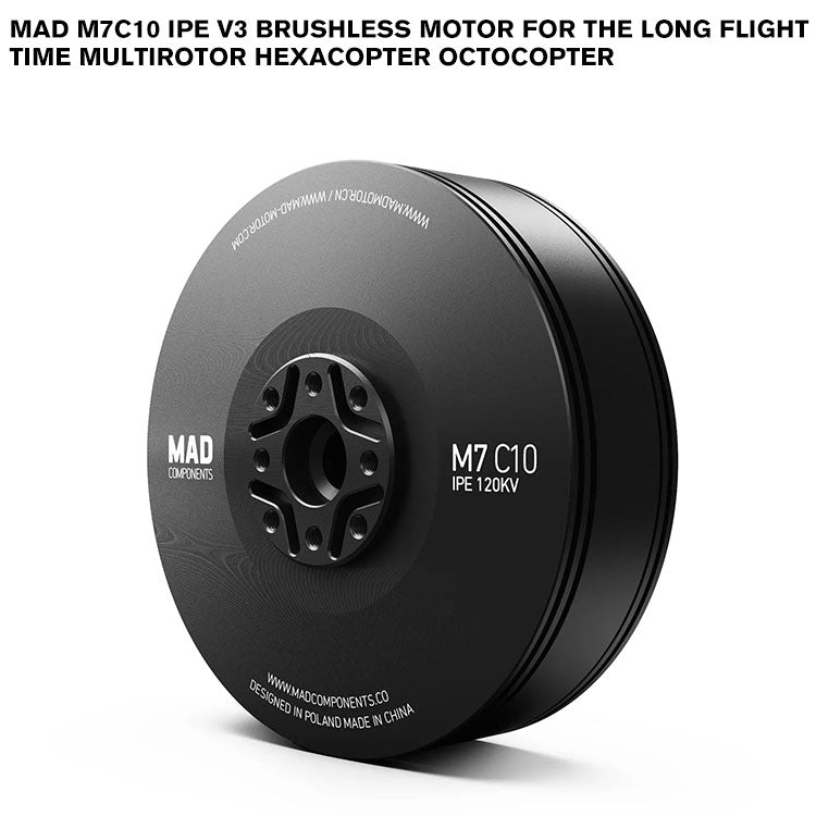 MAD M7C10 IPE V3 Brushless Motor For The Long Flight Time Multirotor Hexacopter Octocopter