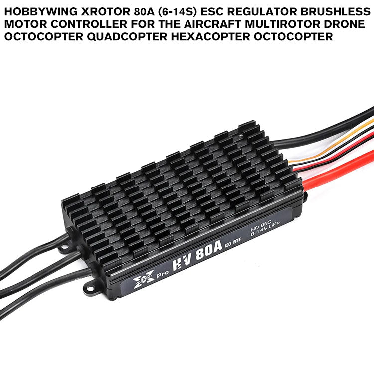 Hobbywing Xrotor 80A (6-14S) ESC Regulator Brushless Motor Controller For The Aircraft Multirotor Drone Octocopter Quadcopter Hexacopter Octocopter