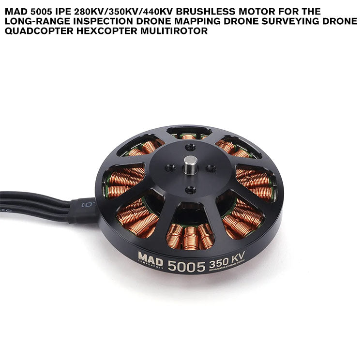 MAD 5005 EEE Brushless Motor For The Long-Range Inspection Drone Mapping Drone Surveying Drone Quadcopter Hexcopter Mulitirotor