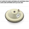 BT-800D RTK GNSS antenna GPS Antenna high gain CORS Antenna GPS GLO GAL BDS