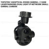 Topotek 10xOptical Zoom Camera +1100m Laser Ranging Dual Light IP network Small Gimbal Camera