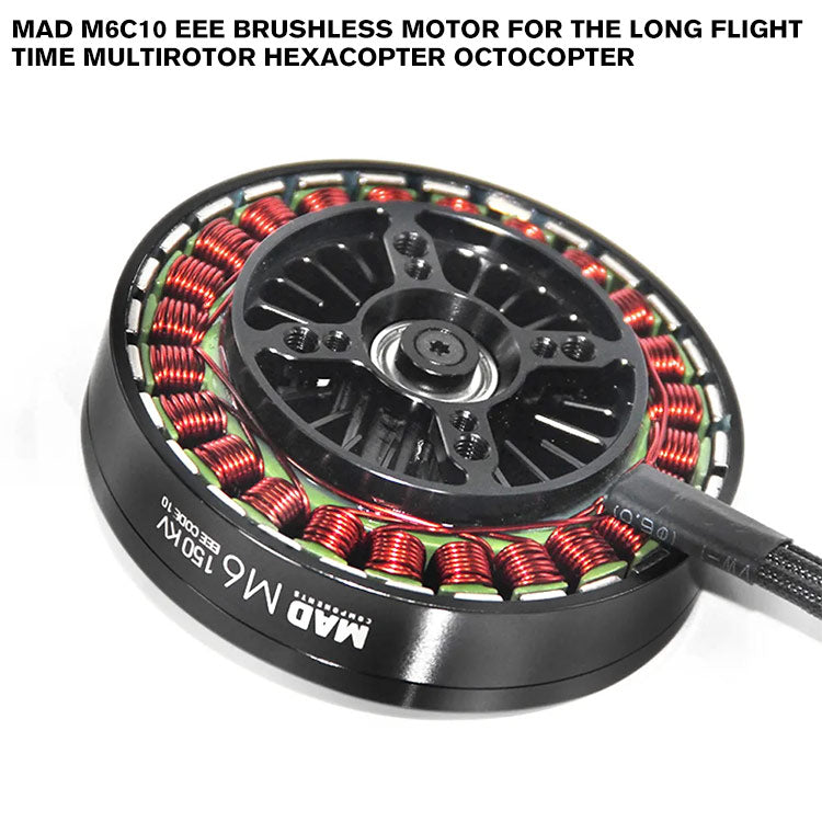 MAD M6C10 EEE Brushless Motor For The Long Flight Time Multirotor Hexacopter Octocopter