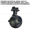 Topotek 20x Optical Zoom +640*512Thermal imaging carmera, Dual light 3-Axis Stabilized IP output waterproof