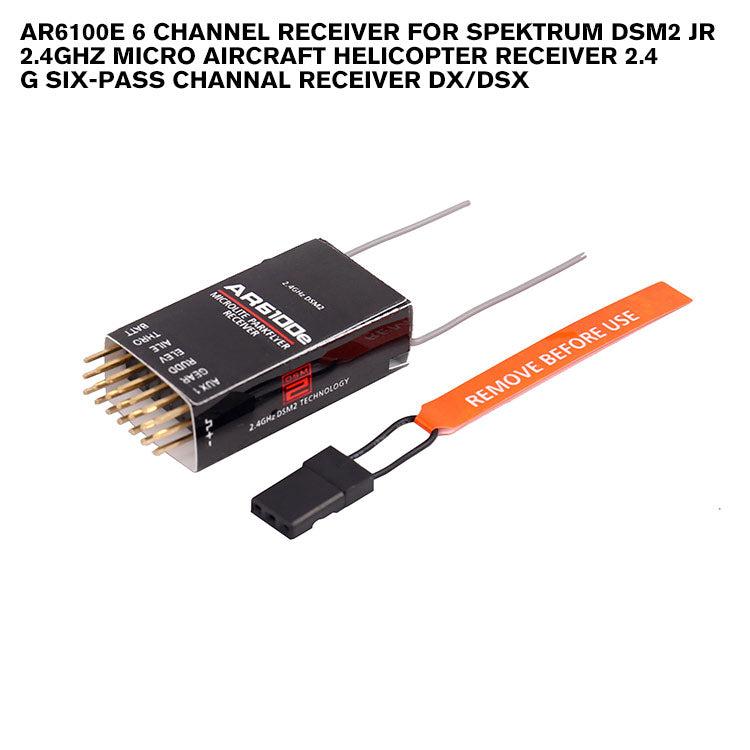 AR6100e 6 Channel Receiver For SPEKTRUM DSM2 JR 2.4ghz Micro Aircraft Helicopter Receiver 2.4 G Six-pass Channal Receiver DX/DSX