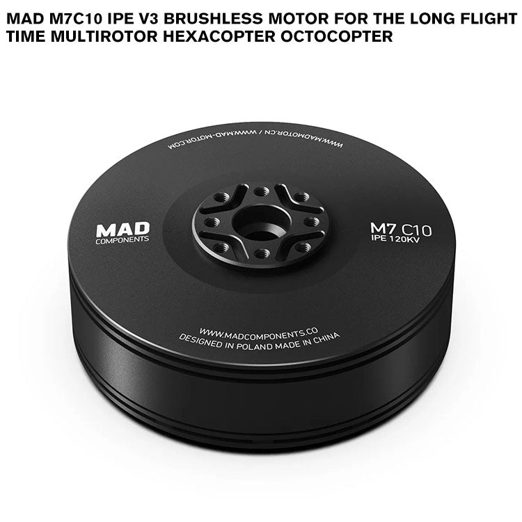 MAD M7C10 IPE V3 Brushless Motor For The Long Flight Time Multirotor Hexacopter Octocopter