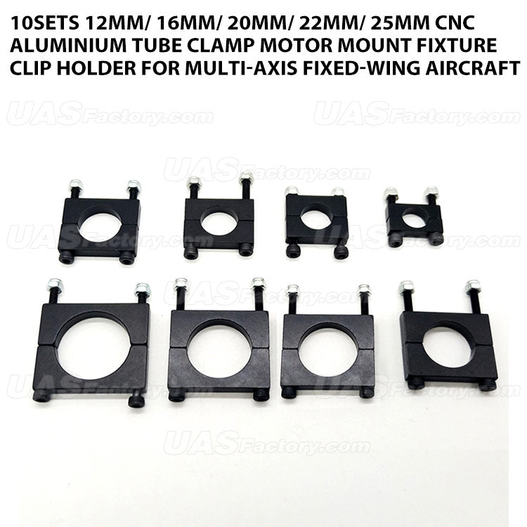 10sets 12mm/ 16mm/ 20mm/ 22mm/ 25mm CNC Aluminium Tube Clamp Motor Mount Fixture Clip Holder for Multi-axis Fixed-wing Aircraft