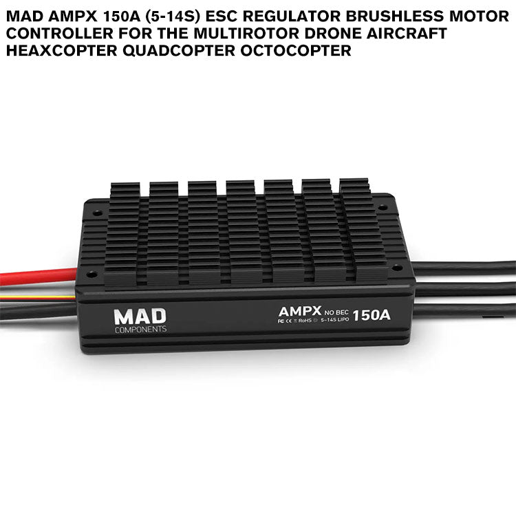 MAD AMPX 150A (5-14S) ESC Regulator Brushless Motor Controller For The Multirotor Drone Aircraft Heaxcopter Quadcopter Octocopter