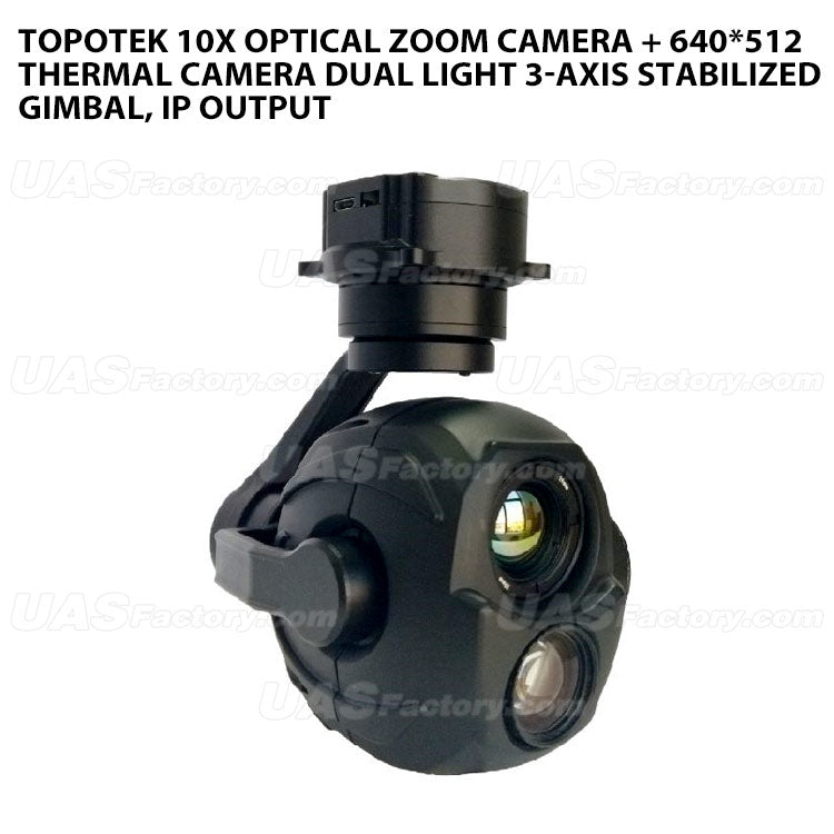 Topotek 10x Optical zoom camera + 640*512 thermal camera Dual light 3-Axis Stabilized Gimbal, IP output