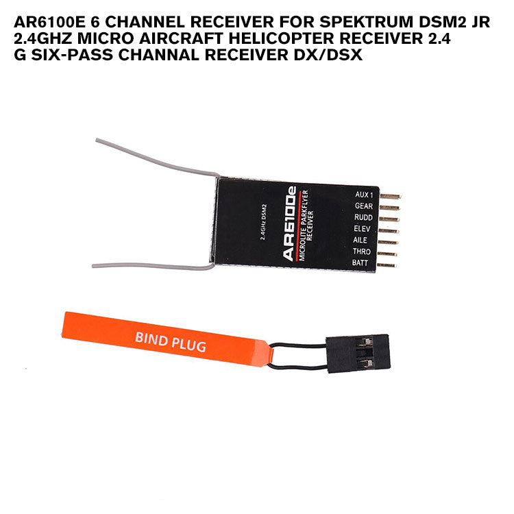 AR6100e 6 Channel Receiver For SPEKTRUM DSM2 JR 2.4ghz Micro Aircraft Helicopter Receiver 2.4 G Six-pass Channal Receiver DX/DSX