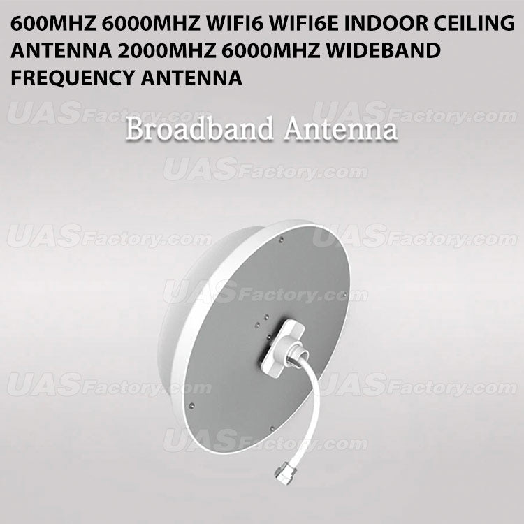 600MHz 6000MHz WiFi6 WiFi6E Indoor Ceiling Antenna 2000MHz 6000MHz Wideband Frequency Antenna