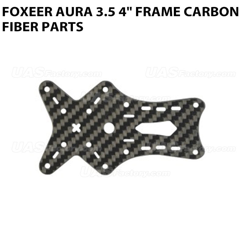 Foxeer Aura 3.5 4 Inch Frame Carbon Fiber Parts