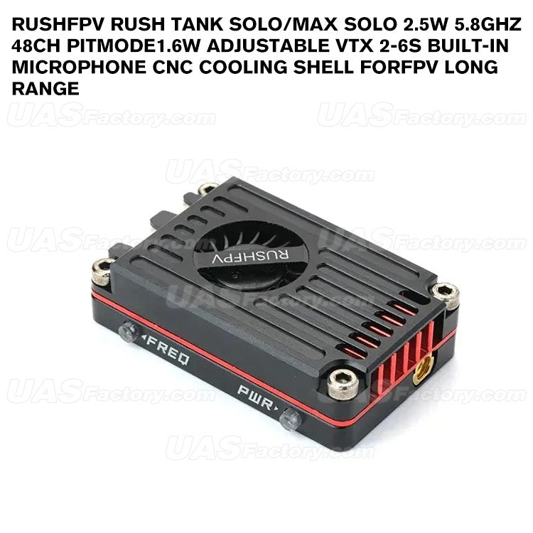 RUSHFPV RUSH TANK SOLO/MAX SOLO 2.5W 5.8GHz 48CH PitMode1.6W Adjustable VTX 2-6S Built-in Microphone CNC Cooling Shell forFPV Long Range