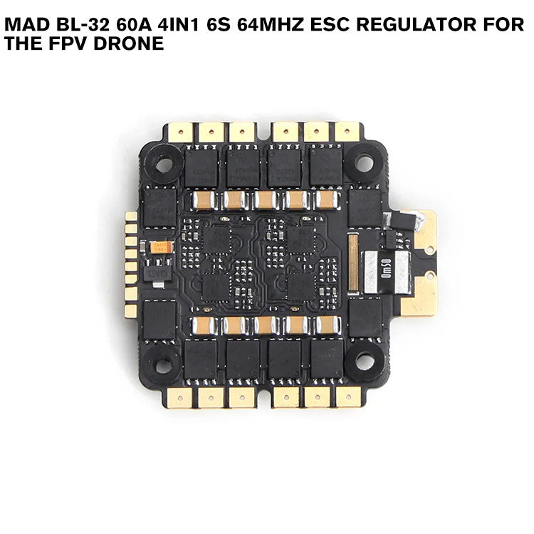 MAD BL-32 60A 4IN1 6S 64MHZ ESC Regulator For The FPV Drone