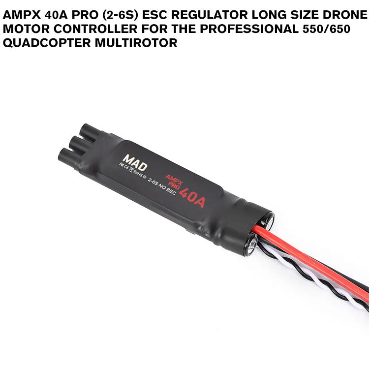 AMPX 40A Pro (2-6S) ESC Regulator Long Size Drone Motor Controller For The Professional 550/650 Quadcopter Multirotor