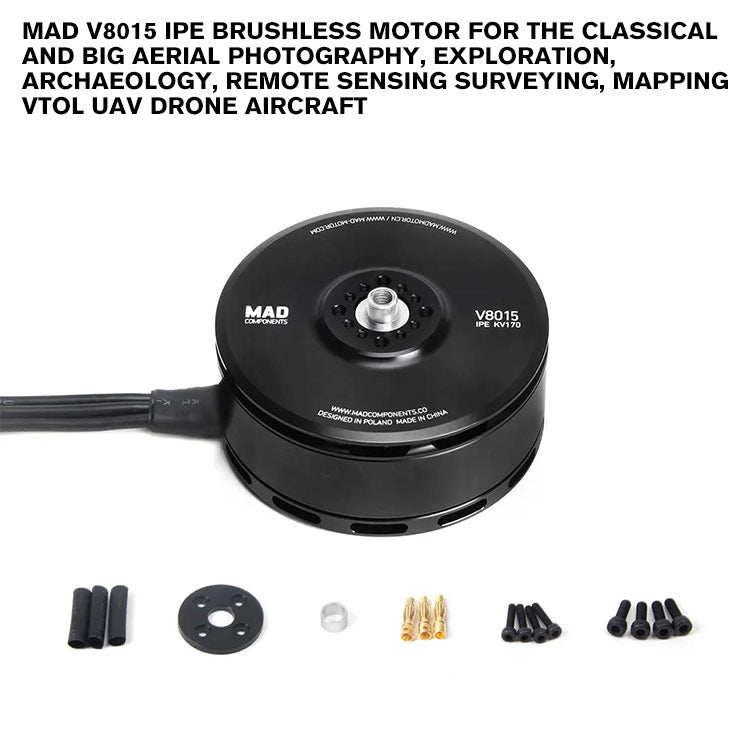 MAD V8015 IPE Brushless Motor For The Classical And Big Aerial Photography, Exploration, Archaeology, Remote Sensing Surveying, Mapping VTOL UAV Drone Aircraft