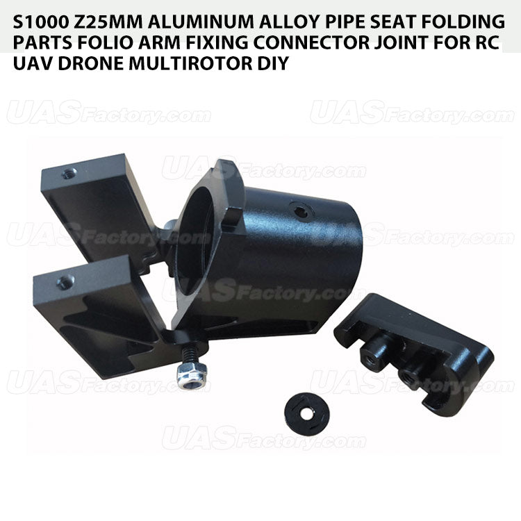 S1000 Z25mm Aluminum Alloy Pipe Seat Folding Parts Folio Arm Fixing Connector Joint for RC UAV Drone Multirotor DIY