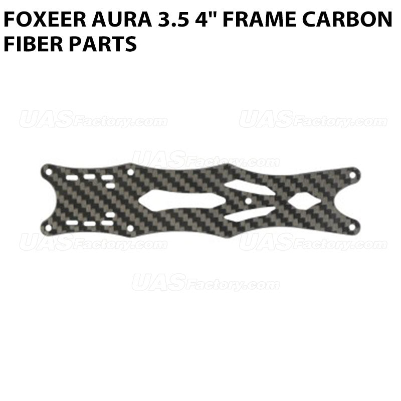 Foxeer Aura 3.5 4 Inch Frame Carbon Fiber Parts