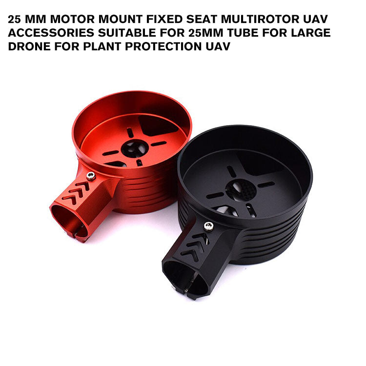 25 mm Motor Mount Fixed Seat Multirotor UAV Accessories Suitable for 25mm Tube for Large drone for Plant Protection UAV