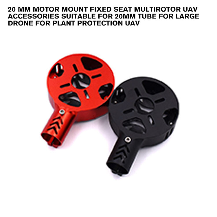 20 mm Motor Mount Fixed Seat Multirotor UAV Accessories Suitable for 20mm Tube for Large drone for Plant Protection UAV