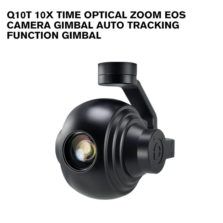 [stop production]ViewPro-Q10T 10x Time Optical Zoom EOS Camera gimbal auto tracking function gimbal