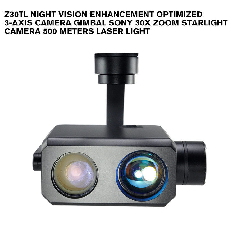 Z30TL Night vision enhancement optimized 3-axis camera gimbal SONY 30x Zoom Starlight camera 500 meters Laser Light