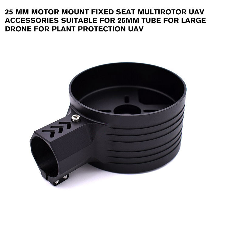 25 mm Motor Mount Fixed Seat Multirotor UAV Accessories Suitable for 25mm Tube for Large drone for Plant Protection UAV