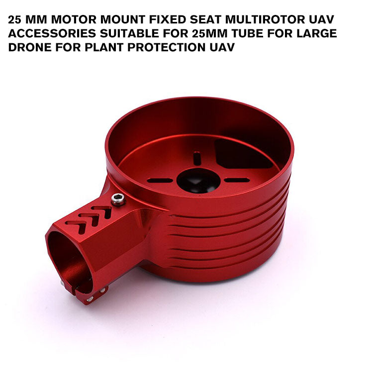 25 mm Motor Mount Fixed Seat Multirotor UAV Accessories Suitable for 25mm Tube for Large drone for Plant Protection UAV